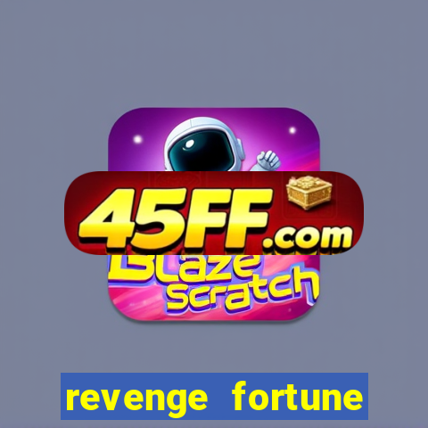 revenge fortune tiger 2